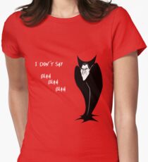 I don't say Blah Blah Blah Women's Fitted T-Shirt