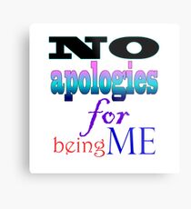 No Apologies for Being Me Metal Print