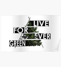 Live Forever Green Poster