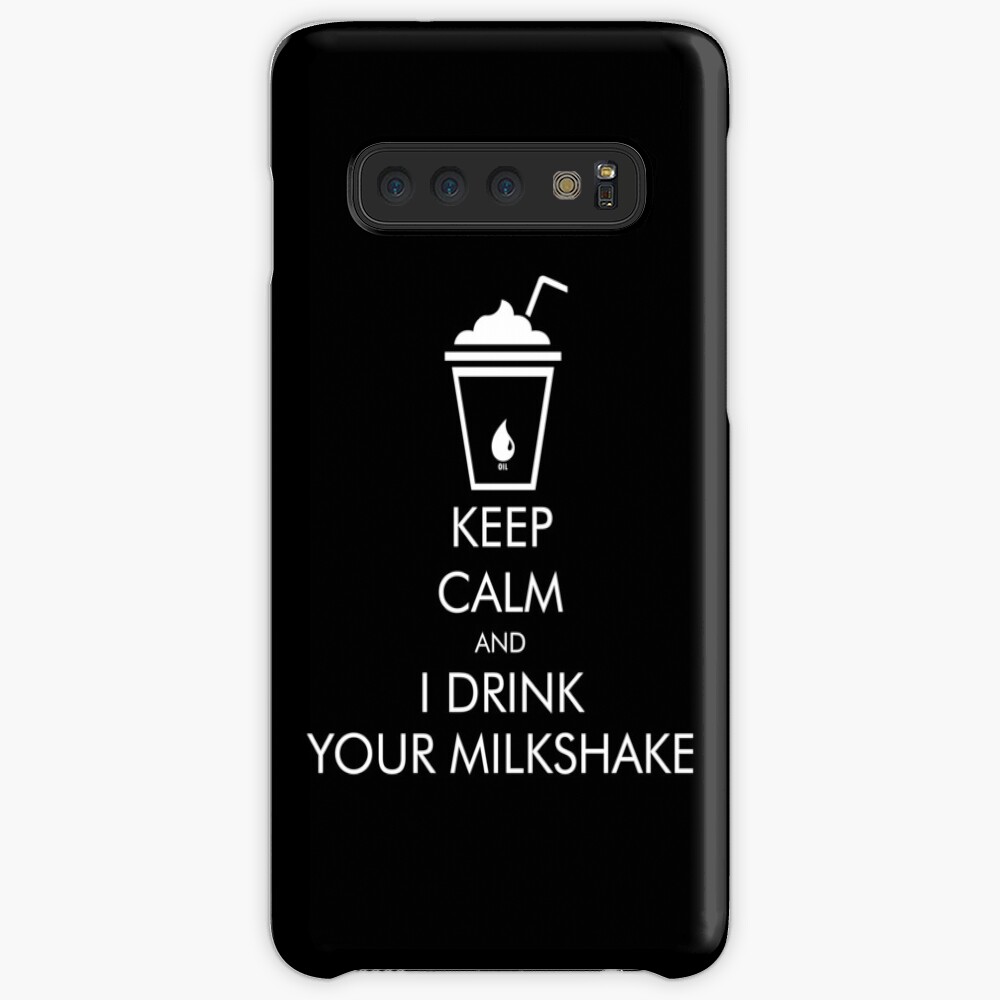 "Keep Calm and I Drink Your Milkshake There Will Be Blood ...