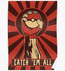 POKEMON PROPAGANDA: CATCH 'EM ALL Poster