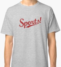 Sports! Classic T-Shirt