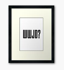 WWJD ? Framed Print