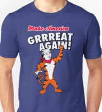 Make America GRRREAT AGAIN! - Trump the Tiger Unisex T-Shirt