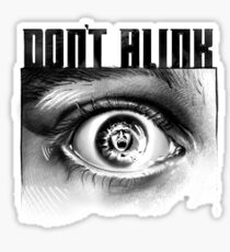 Dont Blink Sticker