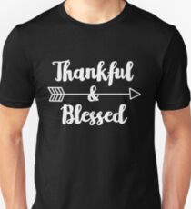 Thankful & Blessed - Thanksgiving Inspirational Quote Unisex T-Shirt