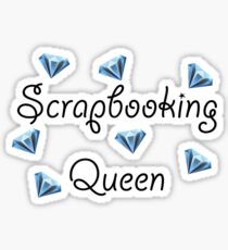 Scrapbooking Queen Sticker