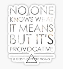 No One Knows Sticker