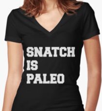 Snatch Is Paleo Women's Fitted V-Neck T-Shirt