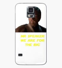 Mr. Speaker, wir sind für die Großen Hülle & Skin für Samsung Galaxy