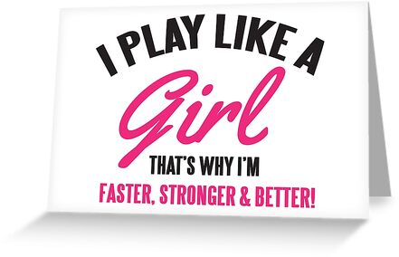 Resultado de imagen para i play like a girl