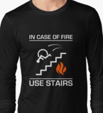 In Case of Fire Sign Long Sleeve T-Shirt