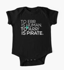 To Err is Human, To Arr is Pirate One Piece - Short Sleeve