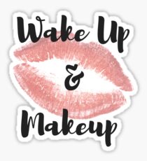 Wake Up & Makeup Sticker