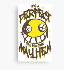 Perfect Day for Mayhem Canvas Print