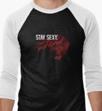 My Favorite Murder: Stay Sexy, Don't Get Murdered Men's Baseball ¾ T-Shirt