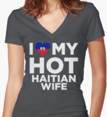 I Love My Hot Haitian Wife Women's Fitted V-Neck T-Shirt