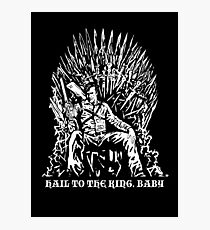 Hail to the King, Baby (Ash - Army of Darkness Photographic Print