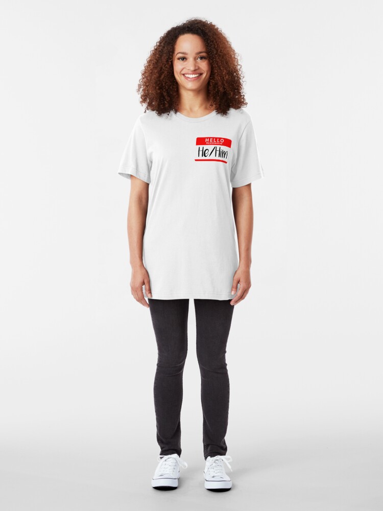 T-shirt ajusté ''Bonjour, mes pronoms sont .... (Il / Lui) Nom Tag' : autre vue