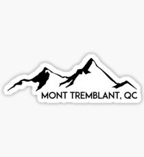 MONT TREMBLANT QUEBEC CANADA QUÉ BEC SKIING SKI MOUNTAINS SNOWBOARD MOUNT Sticker