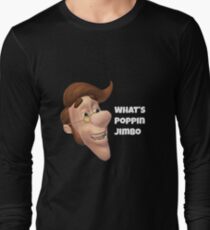 What's poppin jimbo meme Long Sleeve T-Shirt