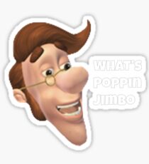 What's poppin jimbo meme Sticker