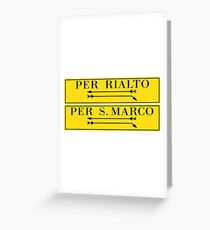 Per Rialto, Per San Marco, Venice Street Sign, Italy Greeting Card
