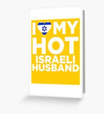 I Love My Hot Israeli Husband Greeting Card