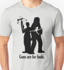 Guns are for fools. Unisex T-Shirt