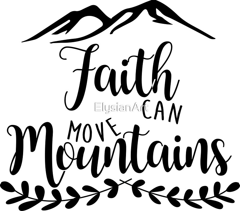 "Faith Can Move Mountains" Stickers by ElysianArt Redbubble