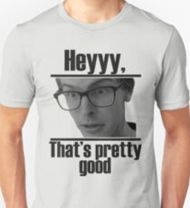 Hey, that's pretty good IDubbbzTV Unisex T-Shirt