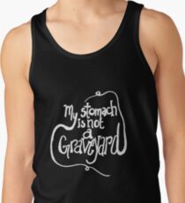 My Stomach is NOT a Graveyard Men's Tank Top