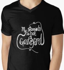 My Stomach is NOT a Graveyard Men's V-Neck T-Shirt