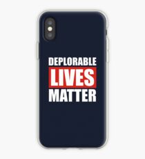 Deplorable Lives Matter iPhone Case