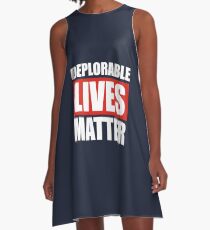 Deplorable Lives Matter A-Line Dress