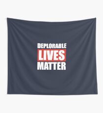 Deplorable Lives Matter Wall Tapestry
