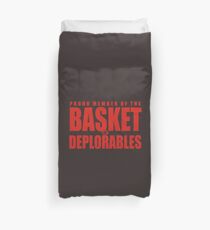 Proud Member of The Basket Deplorable Duvet Cover