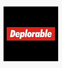 Deplorable Photographic Print