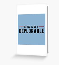 Proud To Be A Deplorable Greeting Card