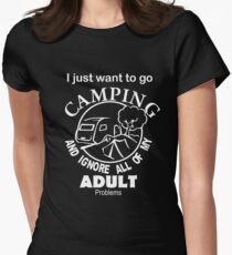 I Just Want To Go Camping Women's Fitted T-Shirt
