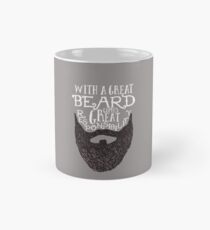 With a great beard comes great responsibility Classic Mug