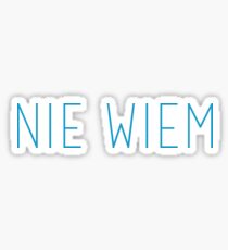 Nie Wiem - polska - polish Sticker
