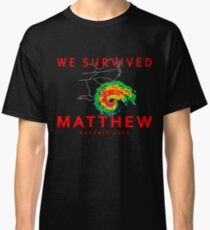 We Survived Hurricane Matthew Classic T-Shirt