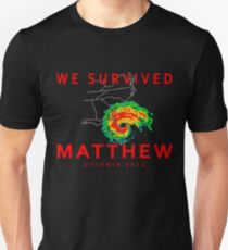 We Survived Hurricane Matthew Unisex T-Shirt