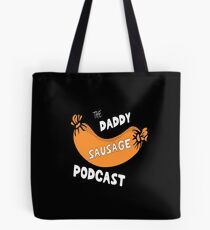 Daddy Sausage Podcast Tote Bag