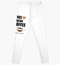 Works for Bacon and Coffee Leggings