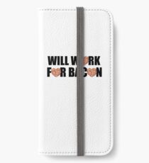 Will Work for Bacon iPhone Wallet/Case/Skin