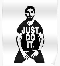 Just Do It - Shia Labeouf Poster