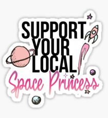Support Your Local Space Princess Sticker
