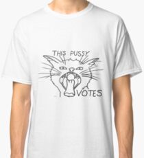 this pussy votes Classic T-Shirt
